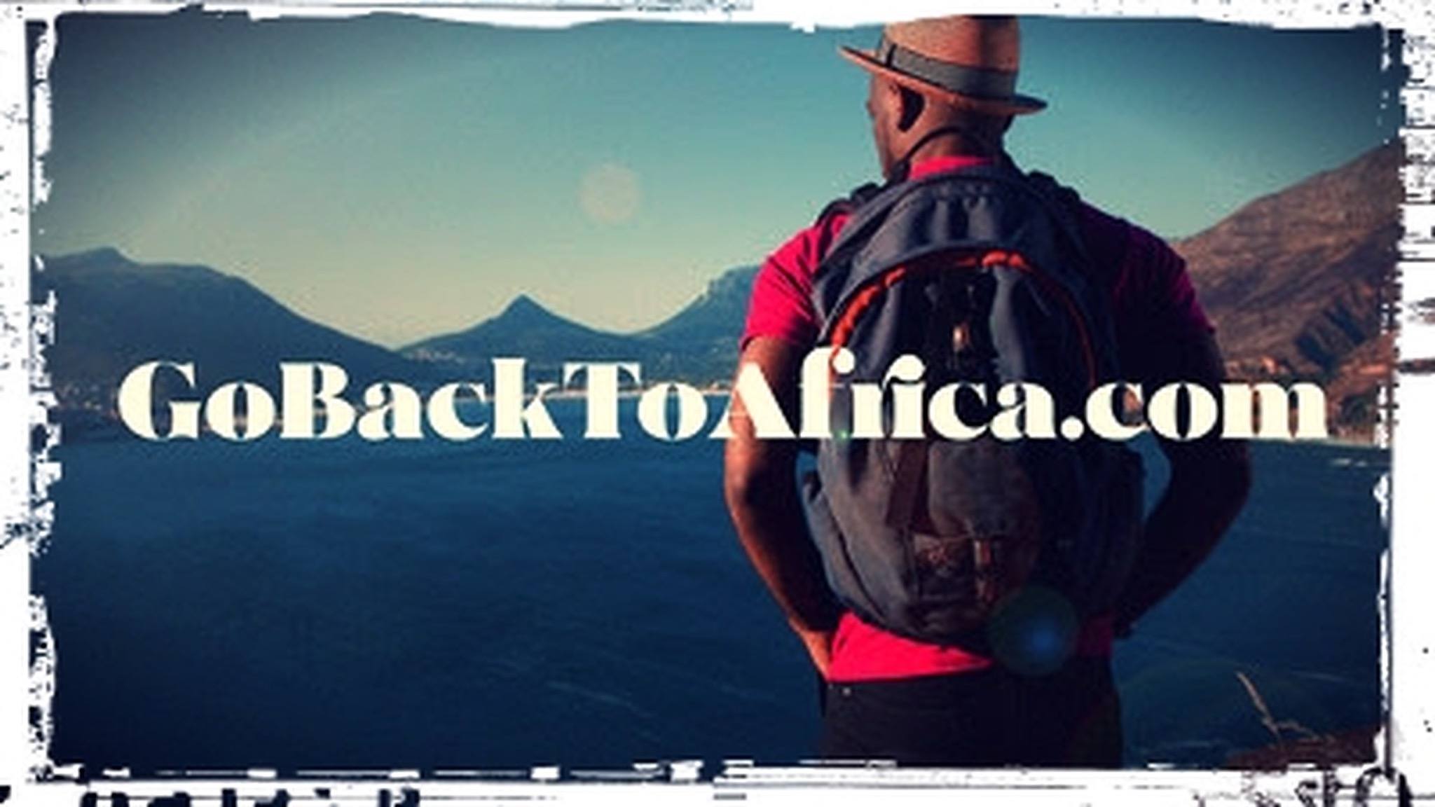 Black & Abroad Recommits to “Go Back to Africa” Campaign in the Midst of Racist Rhetoric in the U.S.